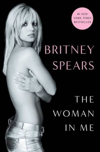 The Woman in Me – Hardcover By Spears, Britney – VERY GOOD