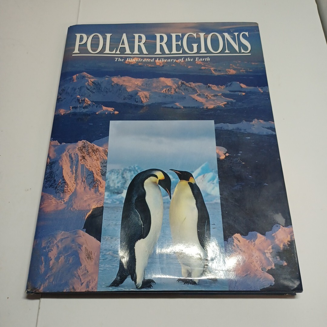 Polar Regions The Illustrated Library Of The Earth