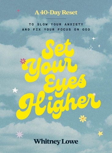 Whitney Lowe Set Your Eyes Higher (Hardback) (UK IMPORT)