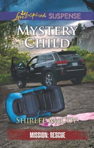 Mystery Child (Mission: Rescue) – Mass Market Paperback By McCoy, Shirlee – GOOD