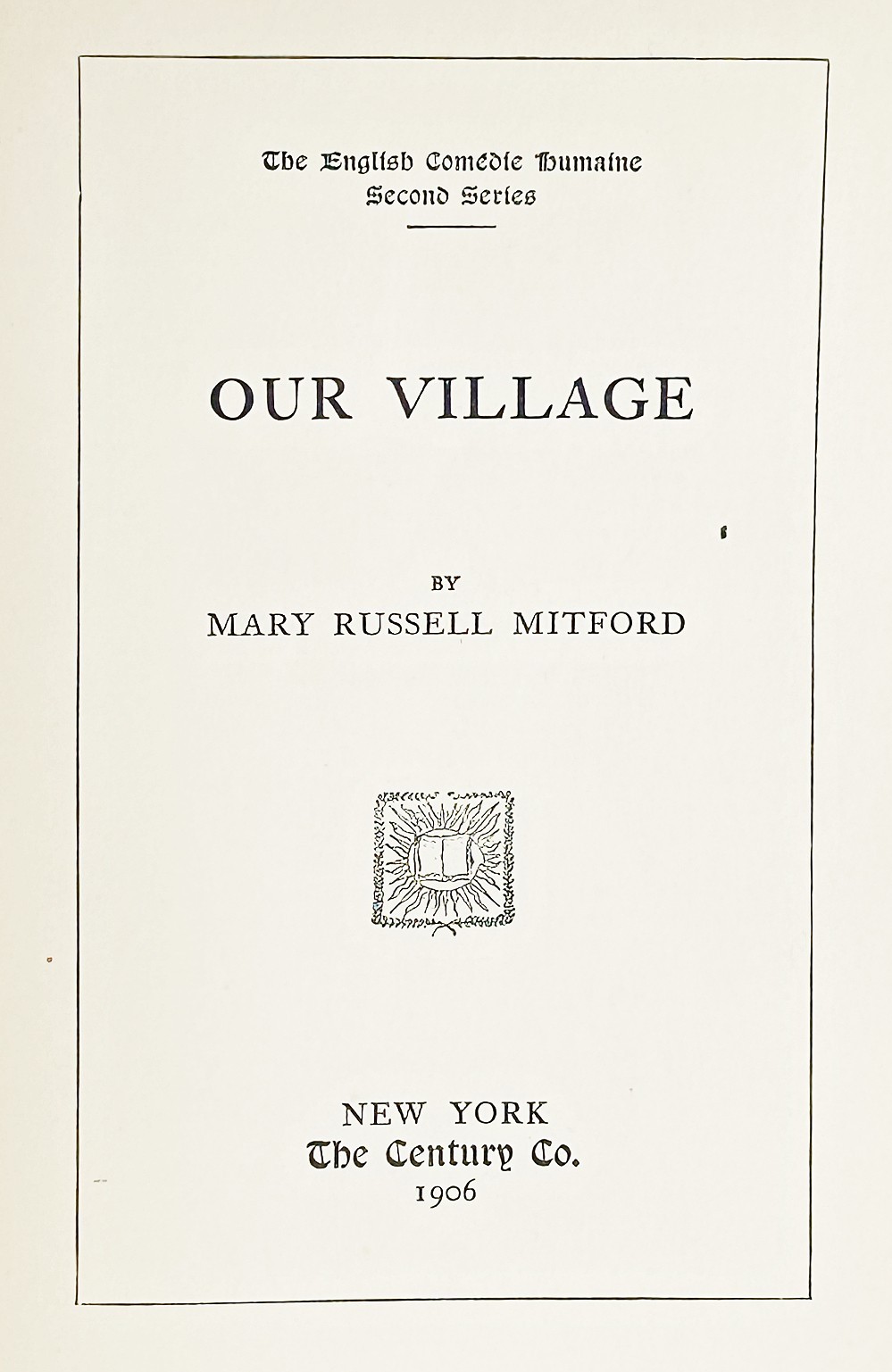 1906 Our Village (Mitford) + WUTHERING HEIGHTS Brontë ANTIQUE Literary Classic