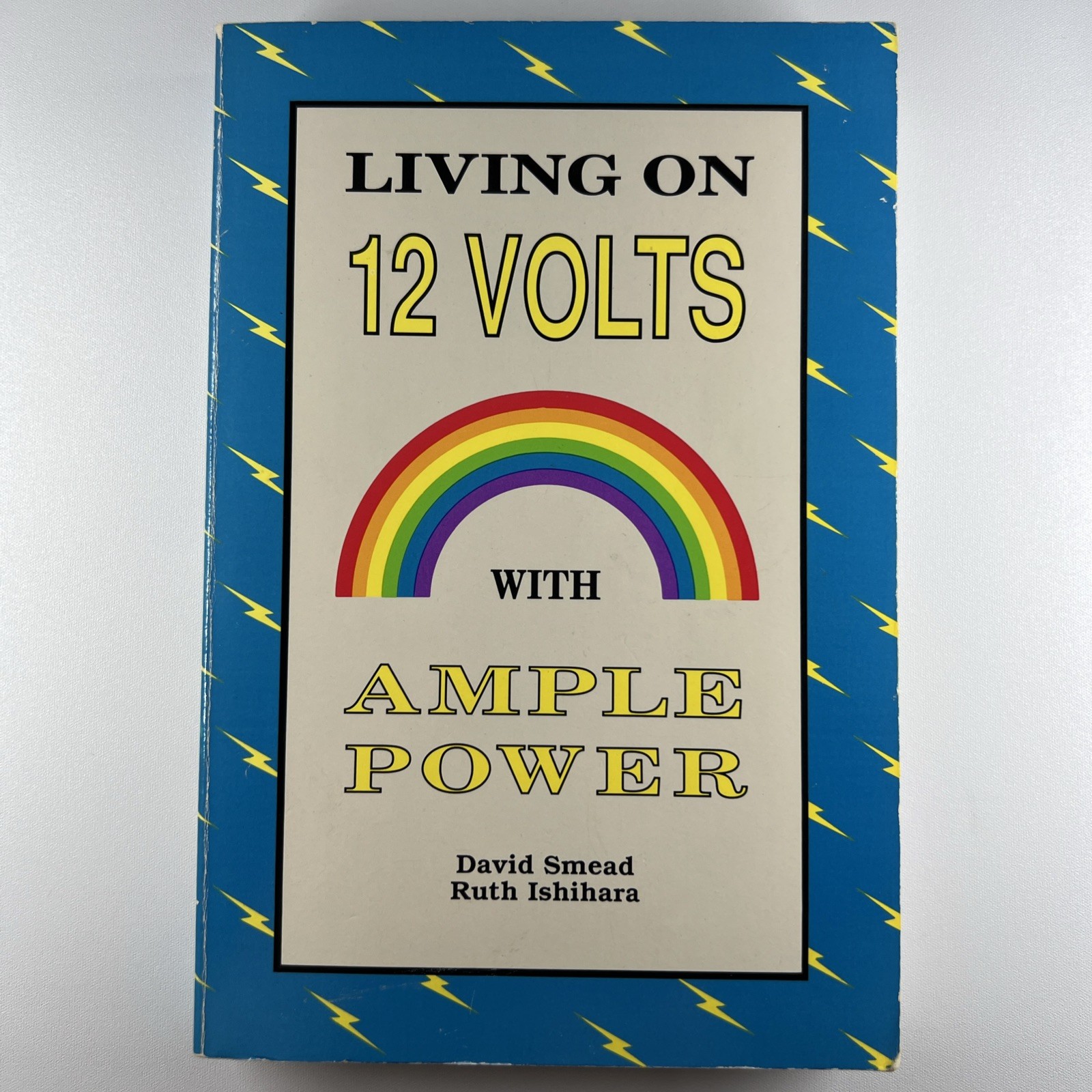 Living on 12 Volts With Ample Power 1990 4th printing David Smead Ruth Ishihara