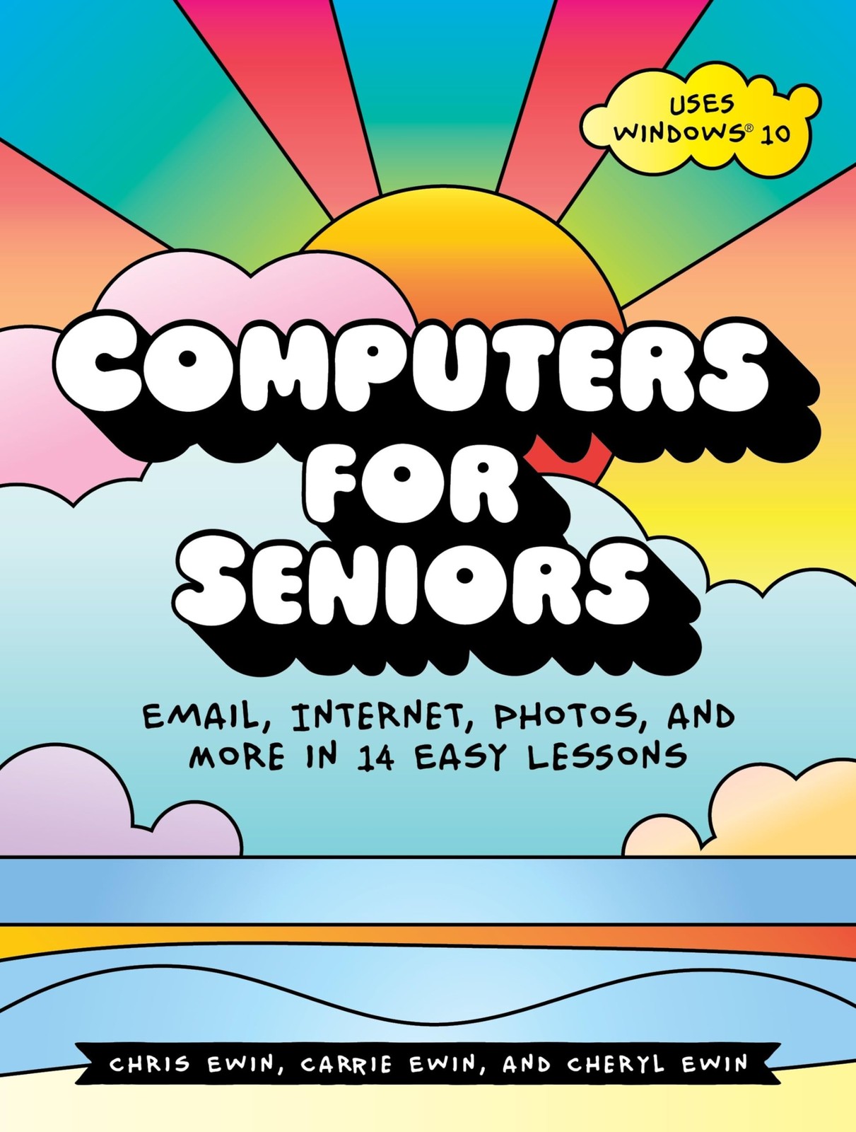 Computers for Seniors: Email, Internet, Photos, and More in 14 Easy Lessons …