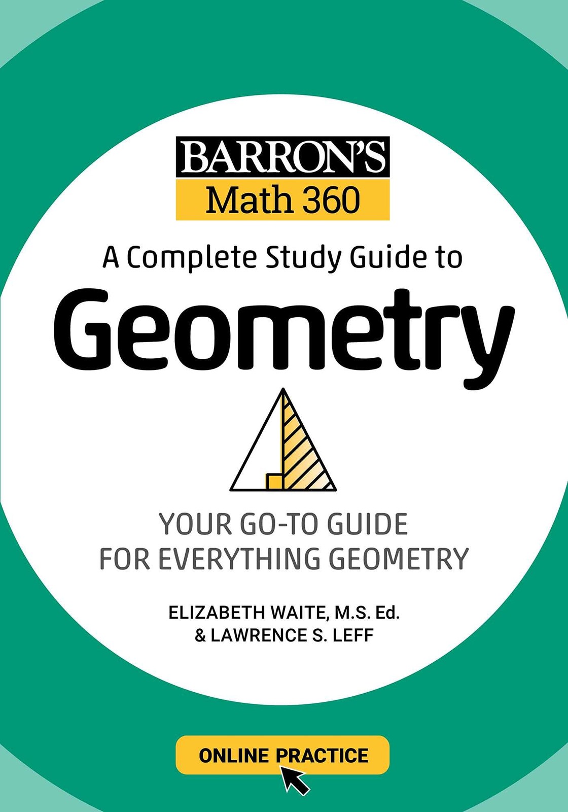 Barron’s Math 360: A Complete Study Guide to Geometry with Online Practice (…