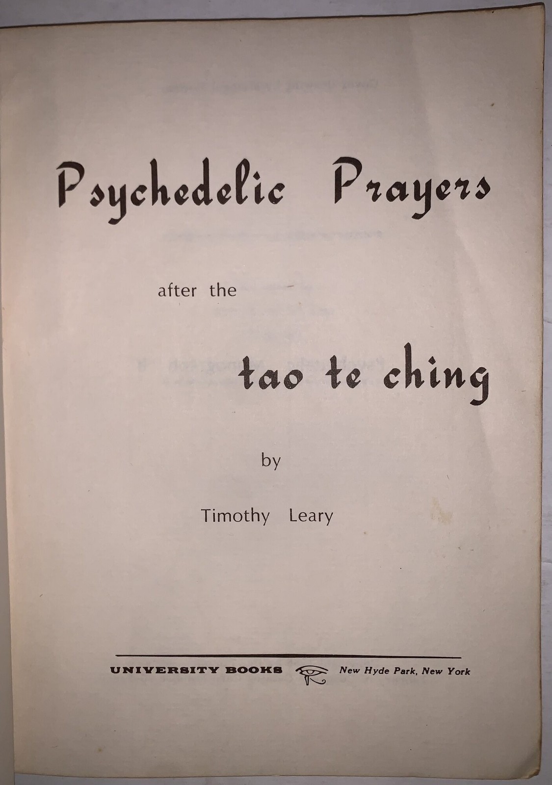 1966, 1st Edition, Timothy Leary. Psychedelic Prayers: Psychedelic Monograph II