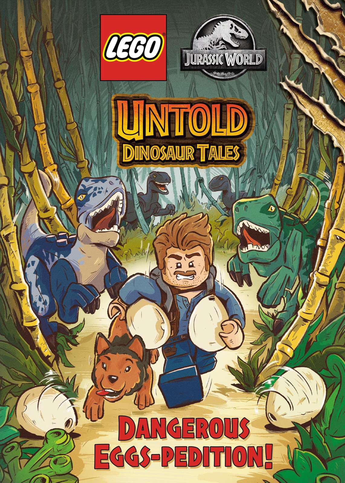 Untold Dinosaur Tales #1: Dangerous Eggs-pedition! (LEGO Jurassic World) (Le…