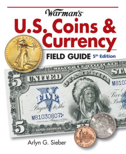 Warman’s U.S. Coins & Currency Field Guide (Warmans U S Coins and Currenc – GOOD
