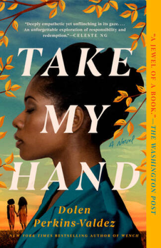 Take My Hand – Paperback By Perkins-Valdez, Dolen – GOOD
