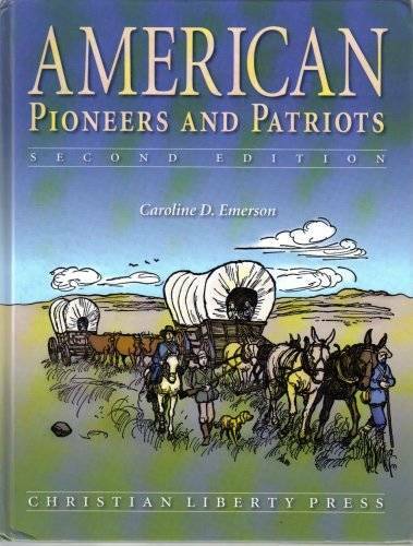 American Pioneers And Patriots – Hardcover By Caroline D. Emerson – VERY GOOD