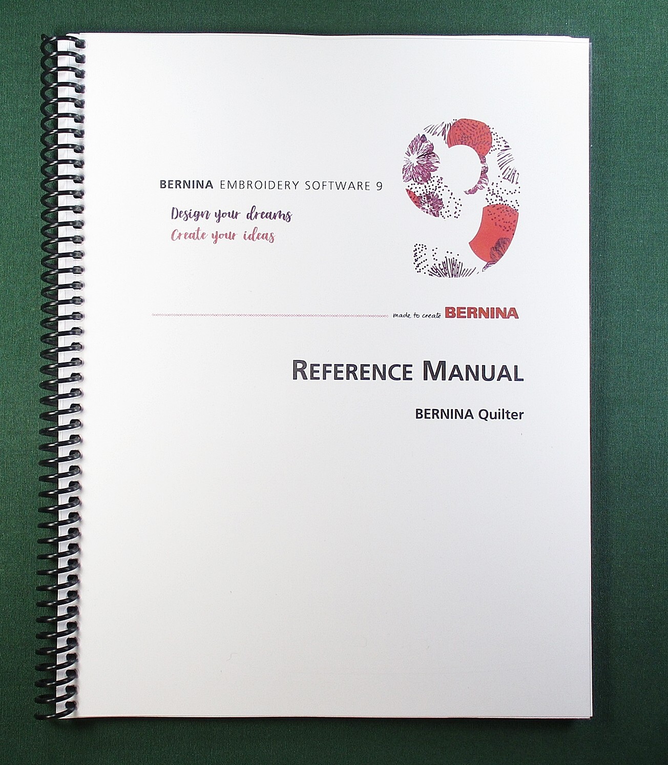 Bernina Embroidery Software V9 Reference Manual (Quilter) 105 Pages Clear Covers