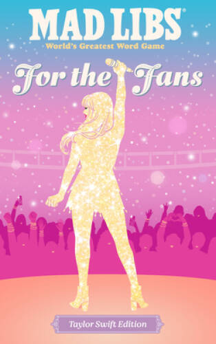 Mad Libs: For the Fans: Taylor Swift Edition – Paperback – VERY GOOD