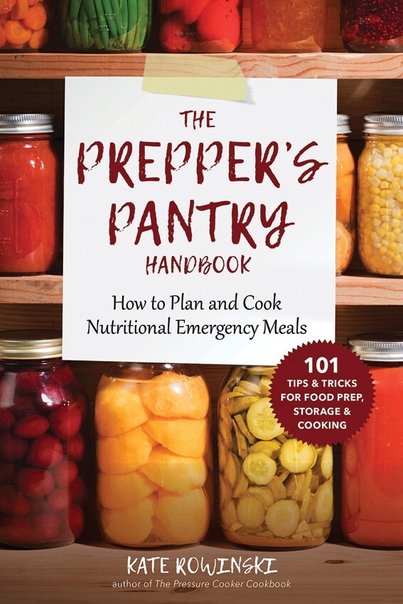 The Prepper’s Pantry Hand Book Plan & Cook Nutritional Emergency Meals 166 Pages