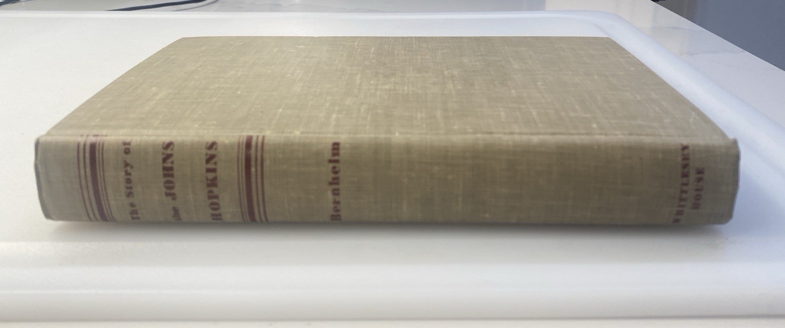 The Story of the John Hopkins by Bertram M. Bernheim, 1948 1st Ed. HC – SIGNED