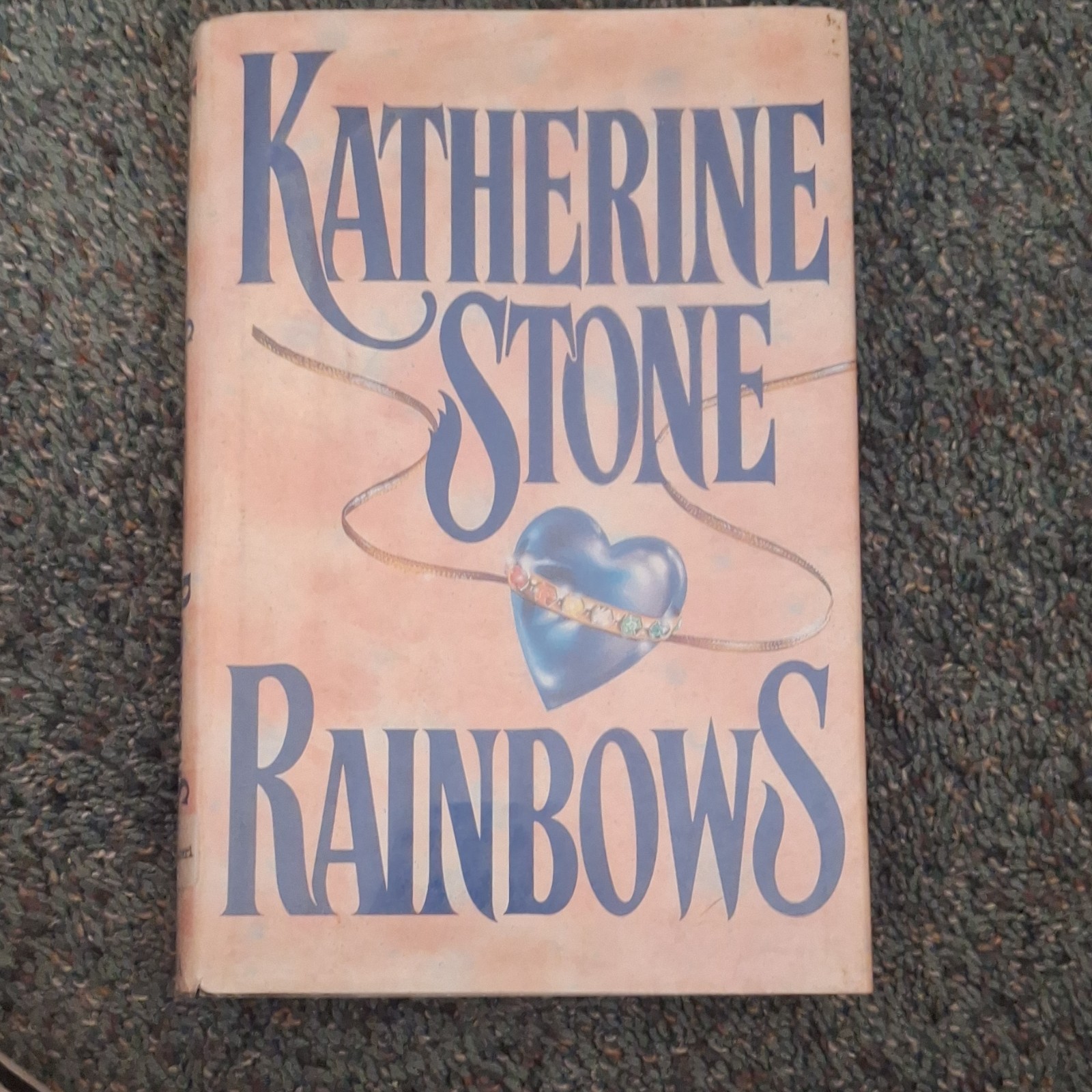 Rainbows by Katherine Stone Hardcover with Dust Jacket Ex library