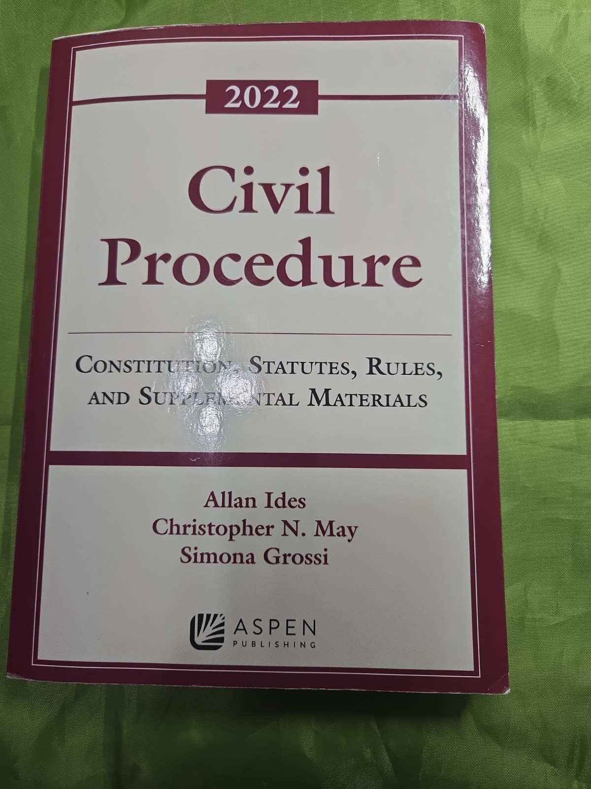 Supplements Ser.: Civil Procedure : Constitution, Statutes, Rules, and…