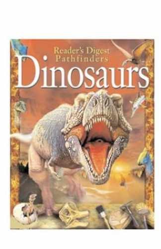 Dinosaurs (Reader’s Digest Pathfinders) – Paperback, by Willis Paul – Very Good