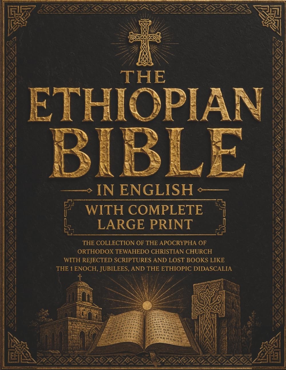 The Ethiopian Bible in English with Complete Large Print: the Collection of the