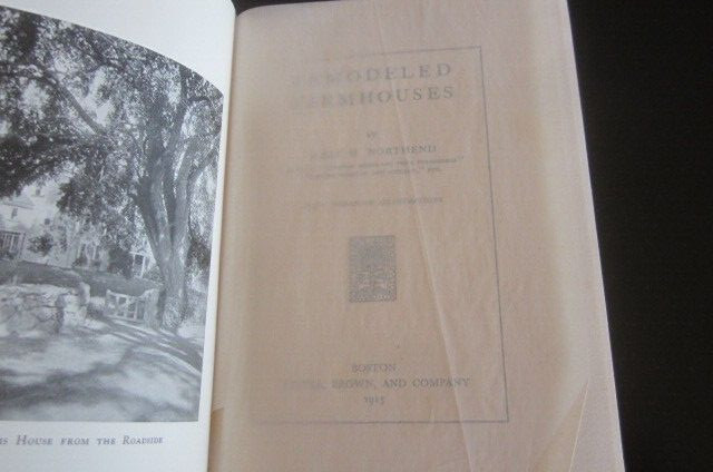 Antique Book – REMODELED FARMHOUSES by Mary H. Northend – 1915 – 264 Pages