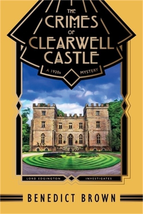 The Crimes of Clearwell Castle: A 1920s Mystery (Paperback or Softback)