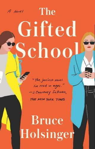 The Gifted School: A Novel by Holsinger, Bruce, Acceptable Book