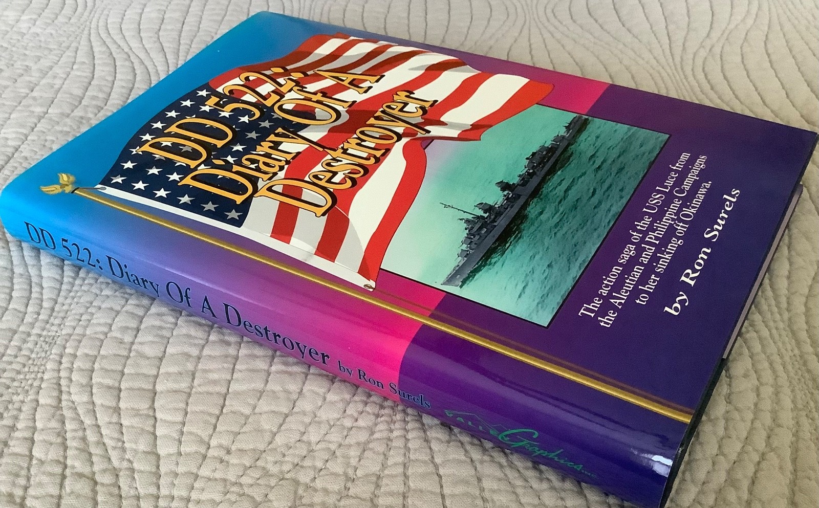 DD 522: Diary of a destroyer : the action saga of the USS Luce from the Aleutian