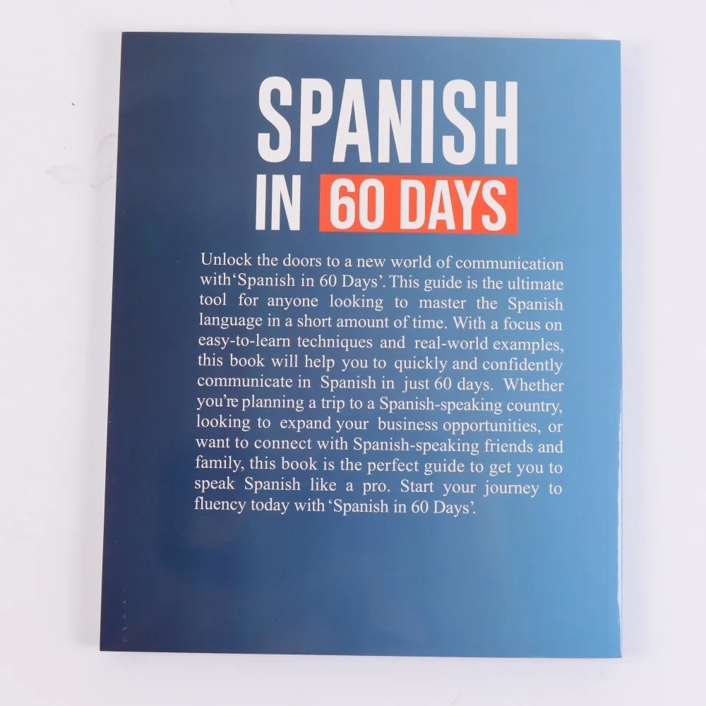 Spanish in 60 Days: The Language Learning Workbook to Help You Speak..