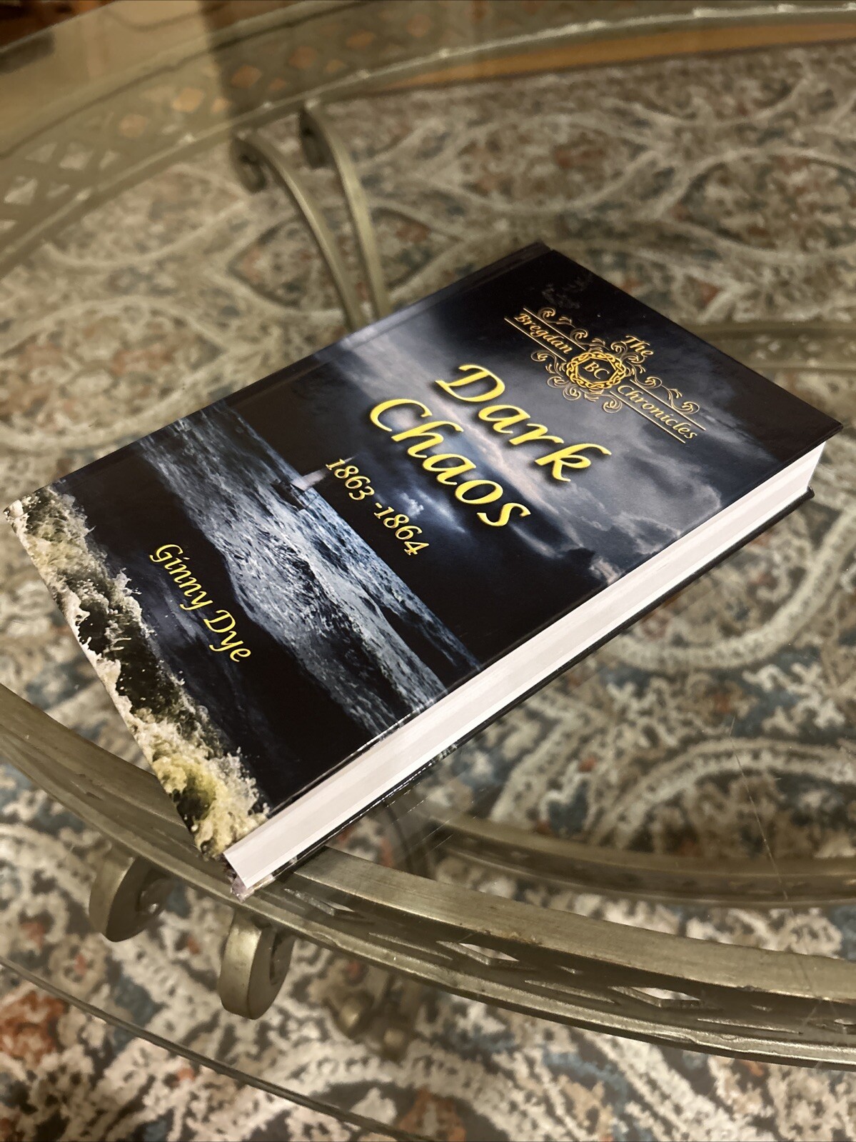 Dark Chaos (# 4 In The Bregdan Chronicles 1863-1864) By Ginny Dye