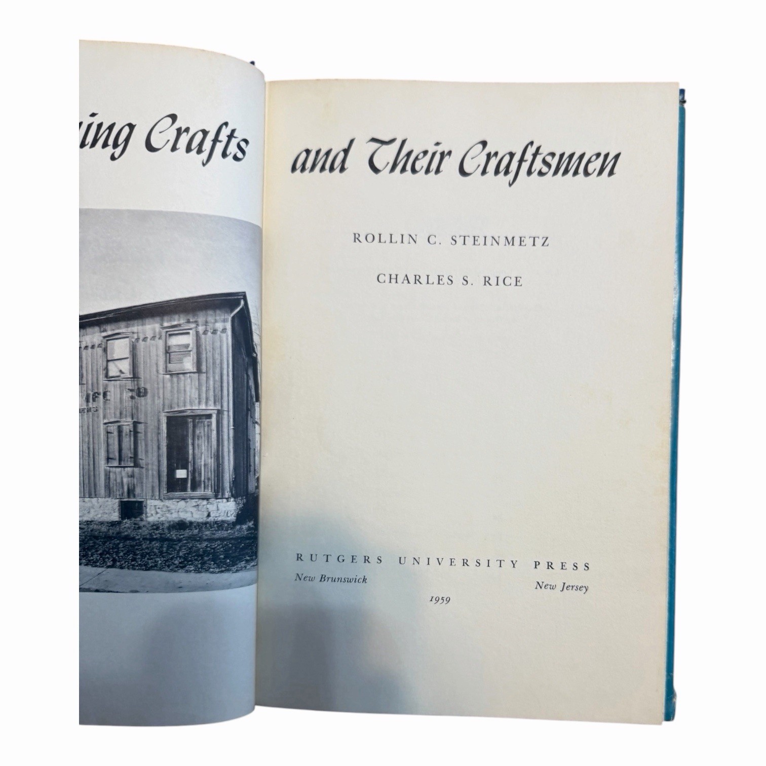 Vanishing Crafts And Their Craftsmen By Rollin Steinmetz And Charles Rice 1959