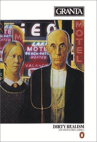 Granta 8: Dirty Realism, Writings from New America (Import) Granta paperback Us