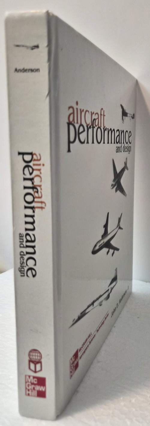 Aircraft Performance and Design: John D. Anderson 1999/Very Good (see photos:)