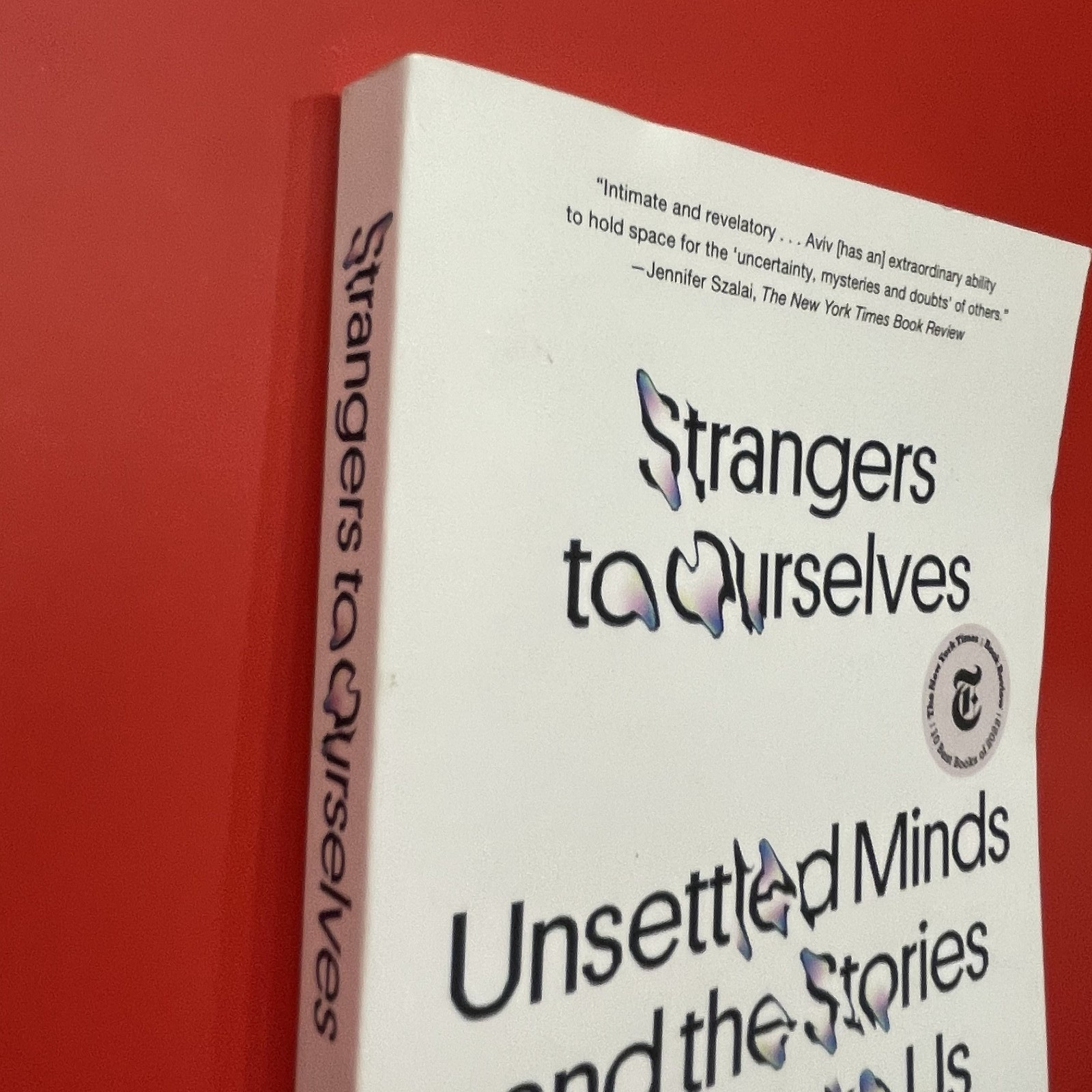 Strangers to Ourselves