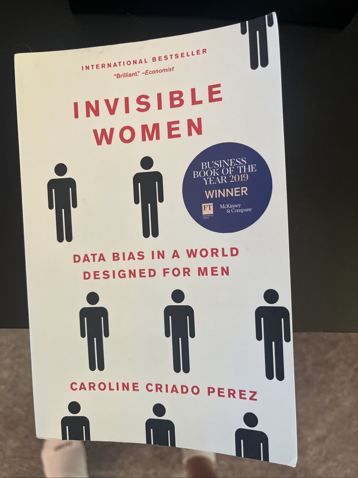 Invisible Women : Data Bias in a World Designed for Men by Caroline Criado Perez