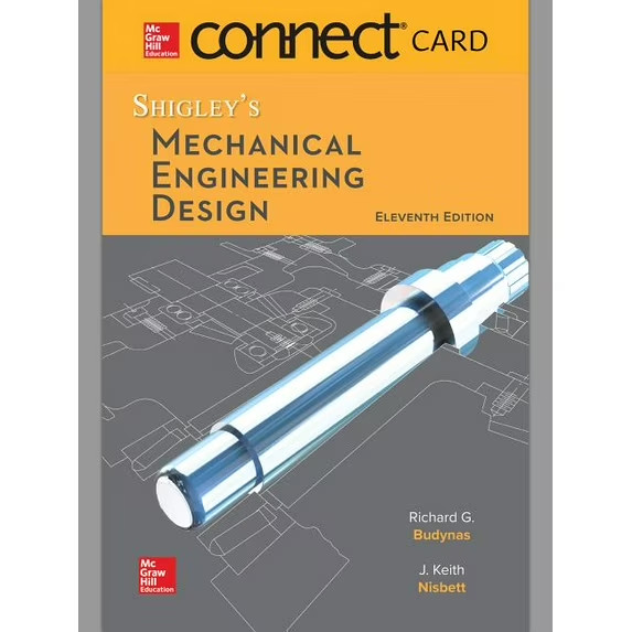Connect Access Card for Shigley’s Mechanical Engineering Design, (Hardcover)
