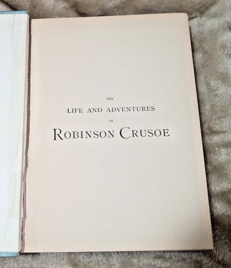 LIFE AND STRANGE ADVENTURES OF ROBINSON CRUSOE: Daniel Defoe HC 117 ILLS W.