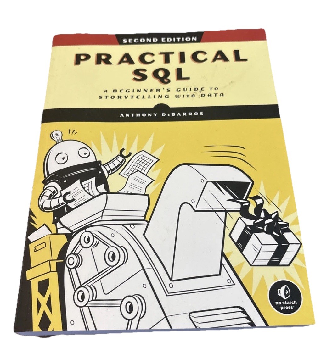 Practical SQL Second Edition A Beginner’s Guide to Storytelling w/Data PB Unused