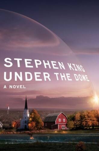Under the Dome: A Novel – Hardcover By King, Stephen – VERY GOOD