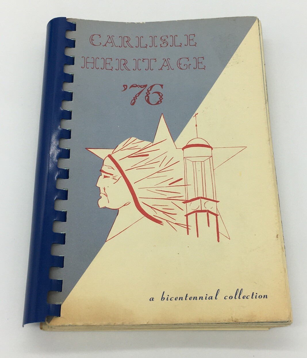 Carlisle Heritage ‘76 Cookbook A Bicentennial Collection 228 Pages Rare PA