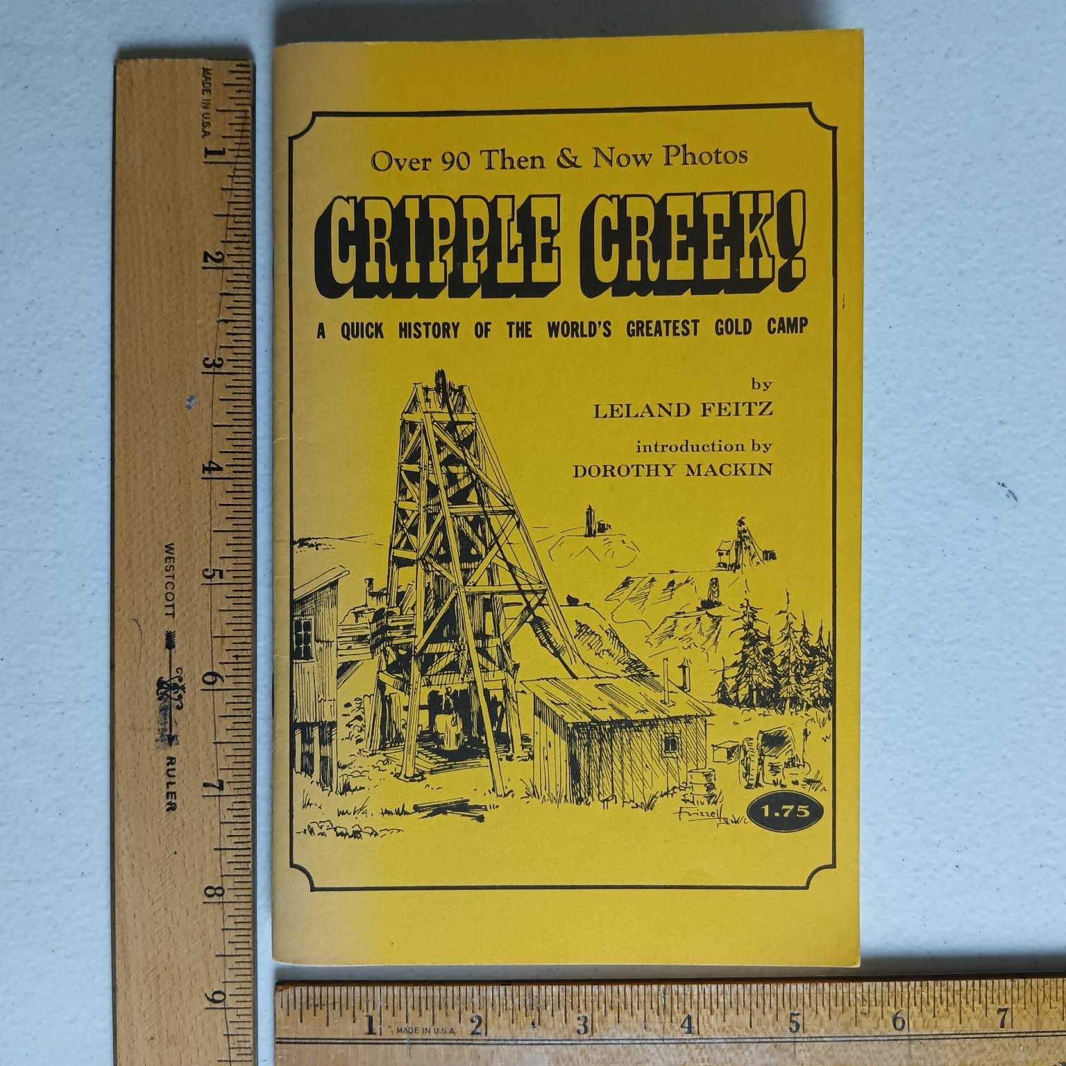 Cripple Creek! Colorado World’s Greatest Gold Camp Booklet Leland Feitz 58 Pages
