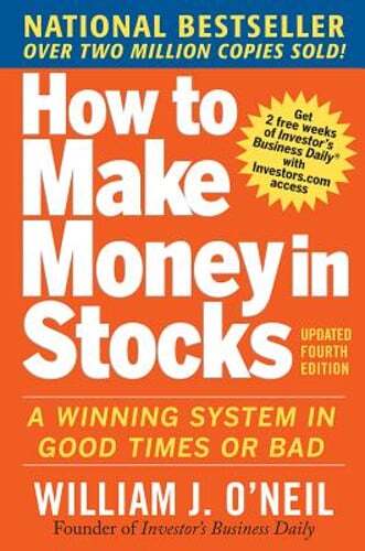 How to Make Money in Stocks: A Winning System in Good Times and Bad, Fourth