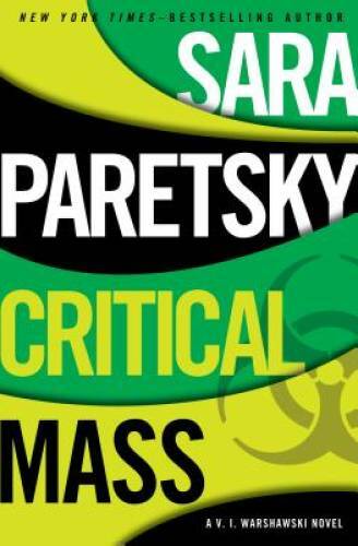 Critical Mass (A VI Warshawski Novel) – Hardcover By Paretsky, Sara – GOOD