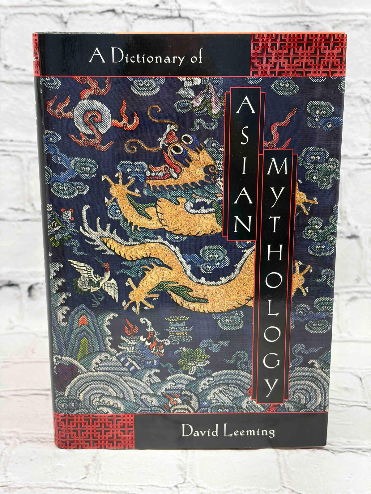 A Dictionary of Asian Mythology by David Leeming [ · 2001]