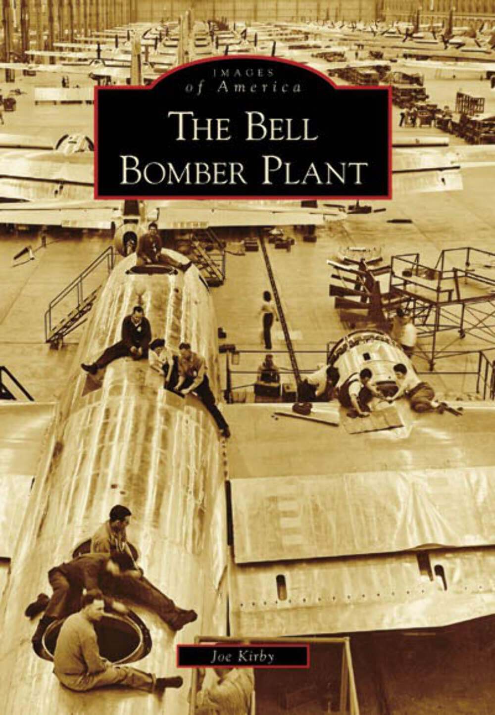 NEW Arcadia Publishing The Bell Bomber Plant, GA 9780738567457 Images of America