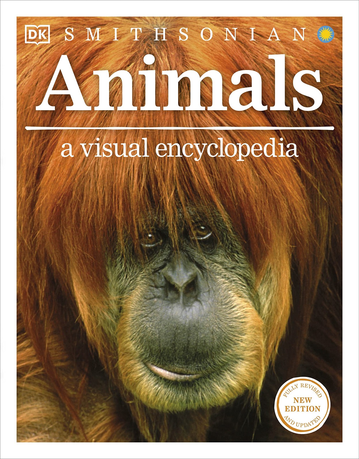Animals: A Visual Encyclopedia (Second Edition) (DK Children’s Visual Encycl…