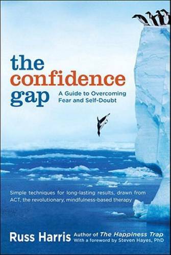 The Confidence Gap: A Guide to Overcoming Fear and Self-Doubt – VERY GOOD