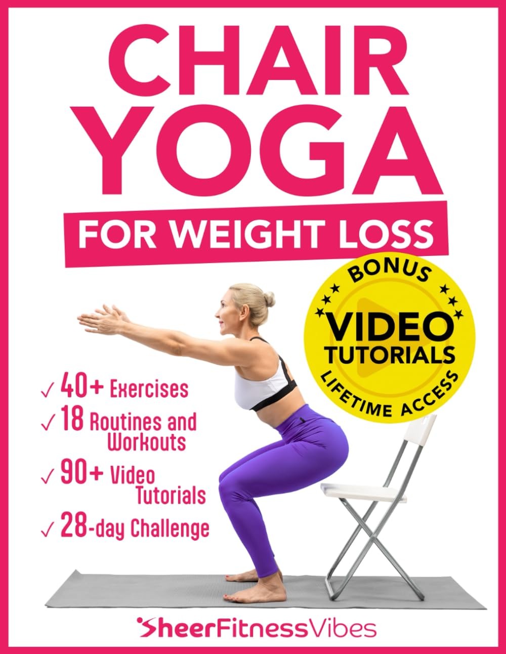 Chair Yoga for Weight Loss: 10 Minutes a Day to Transform: Low-I