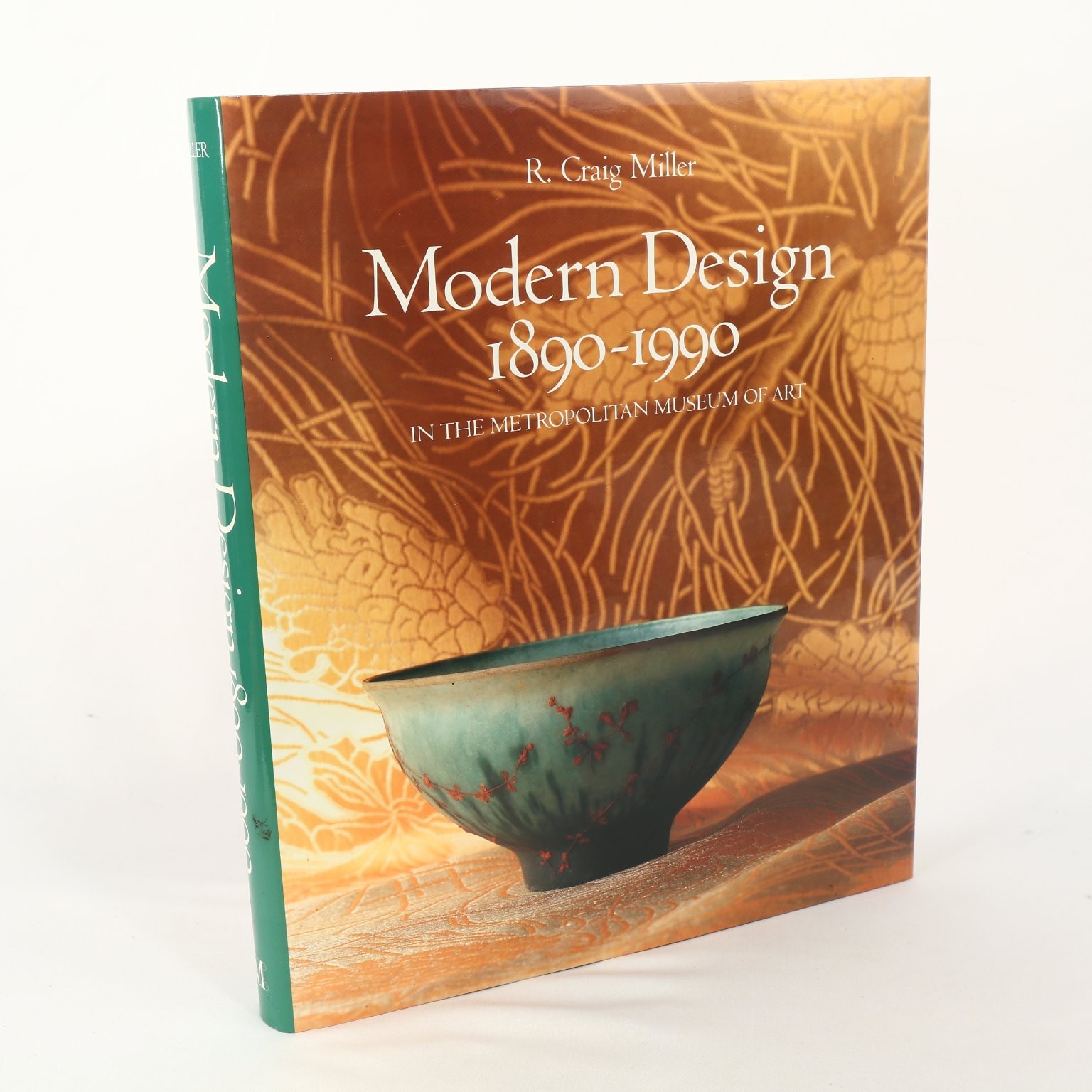 Modern Design 1890-1990 R. Craig Miller 1990 First Edition Art History Abrams