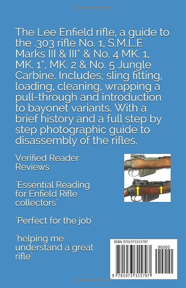 A GUIDE TO THE LEE ENFIELD .303 RIFLE No. 1, S.M.L.E MARKS III & III* & No….