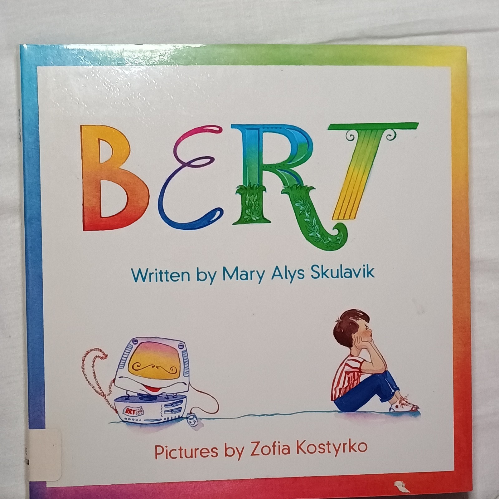 Bert Mary Alys Skulavik Hardcover Illus Zofia Kostyrko Ex-Library 1990