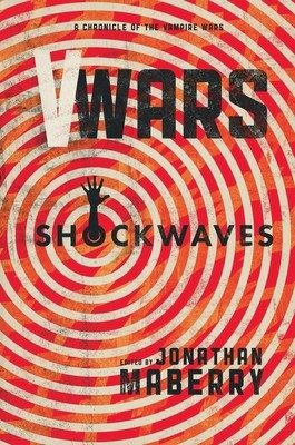 V-Wars: Shockwaves by Dixon, John; Skipp, John