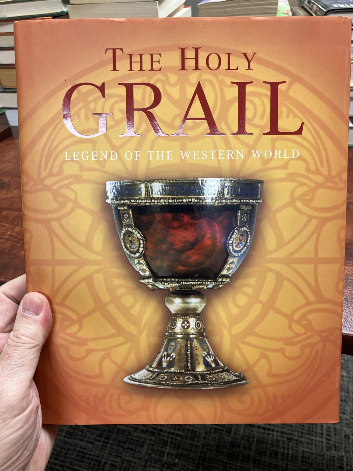 The Holy Grail: Legend of the Western World By Terhart, Franjo F